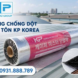 Màng Chống Dột Mái Tôn KP Korea