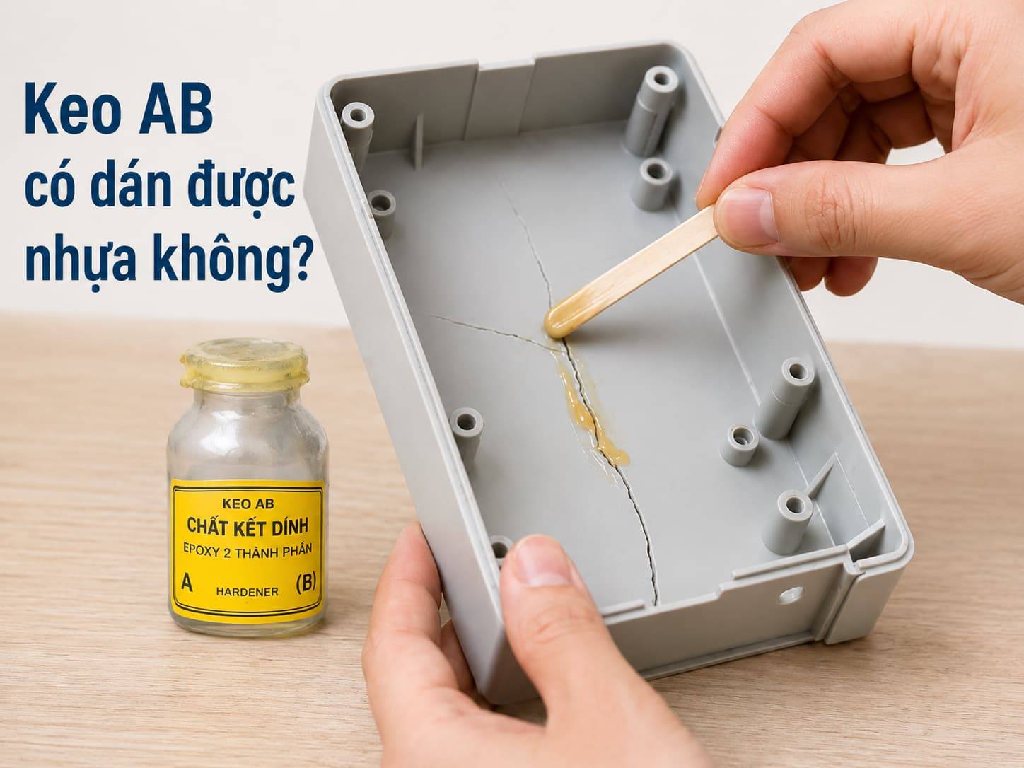 Keo AB có dán được nhựa không?