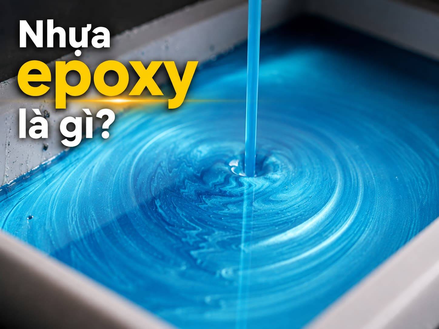 Resin Là Gì? Nhựa Resin Là Gì? Phân Biệt Resin Và Epoxy Resin