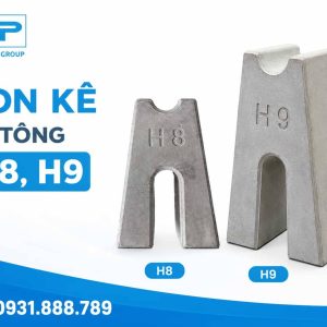 Con Kê Bê Tông H8, H9